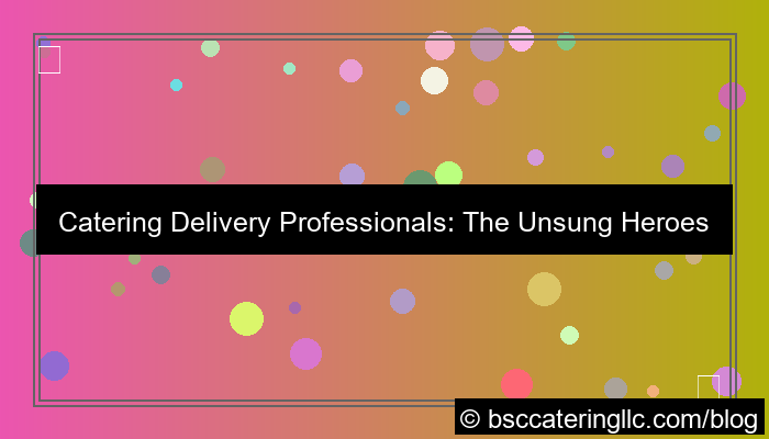 catering delivery professionals