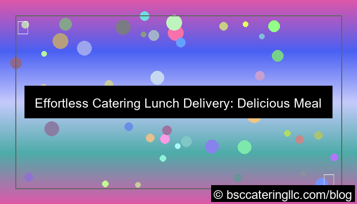 visual catering lunch delivery