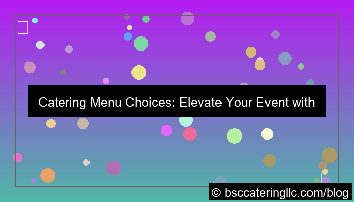 catering menu choices