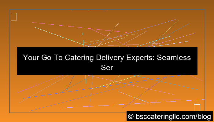 catering delivery experts