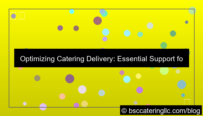 visual catering delivery support