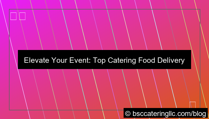 catering food delivery solutions
