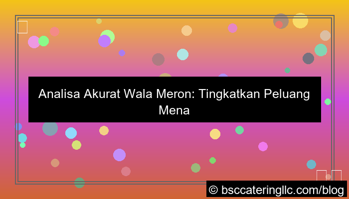 analisa akurat wala meron