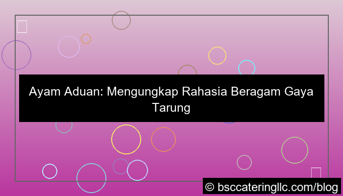 ayam aduan gaya tarung