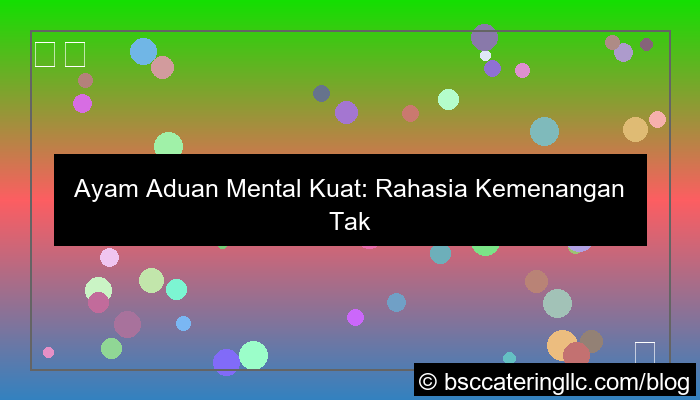 desain ayam aduan mental kuat