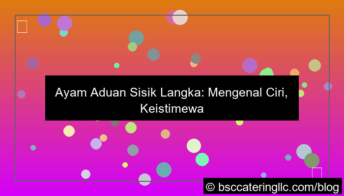 ayam aduan sisik langka