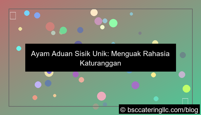 ayam aduan sisik unik