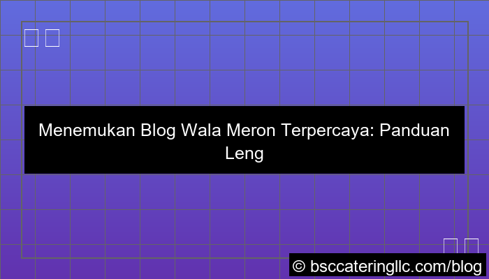 visual blog wala meron terpercaya