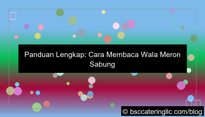 cara membaca wala meron