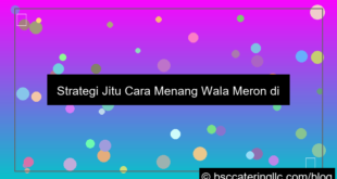 grafik cara menang wala meron