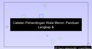 visual catatan pertandingan wala meron