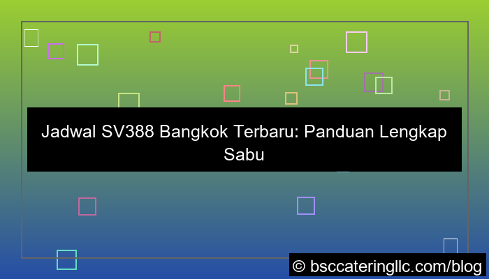 gambar jadwal sv388 bangkok