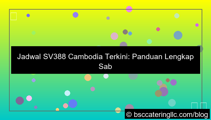 jadwal sv388 cambodia
