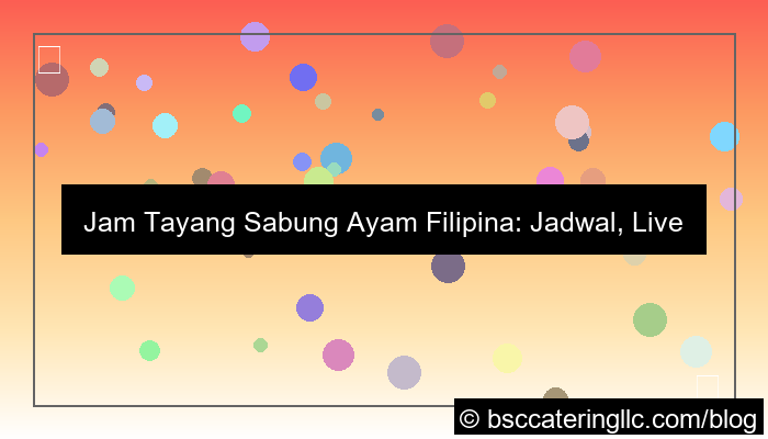 jam tayang sabung ayam filipina