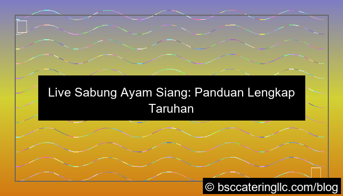 grafik live sabung ayam siang