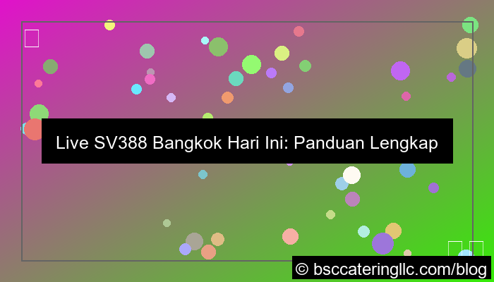 live sv388 bangkok hari ini