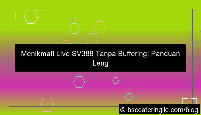 live sv388 tanpa buffering
