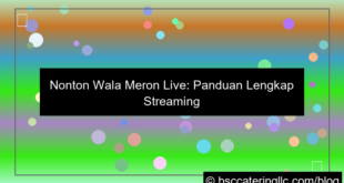 nonton wala meron live