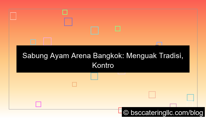 desain sabung ayam arena bangkok