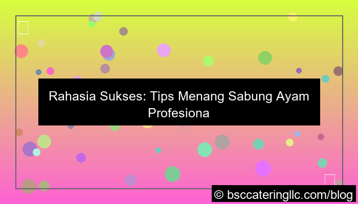 visual sabung ayam tips menang