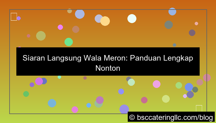 siaran langsung wala meron