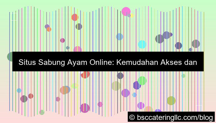 grafik situs sabung ayam akses mudah