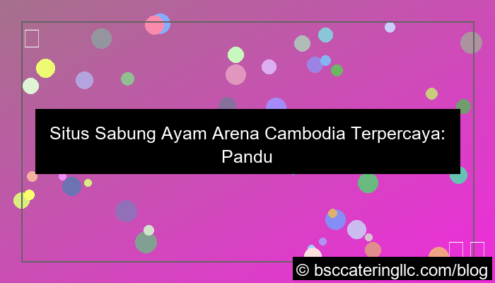 desain situs sabung ayam arena cambodia