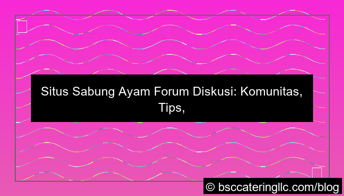 situs sabung ayam forum diskusi