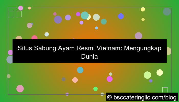 desain situs sabung ayam resmi vietnam