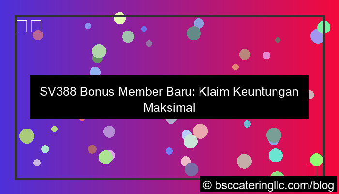 grafik sv388 bonus member baru