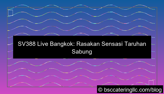 desain sv388 live bangkok
