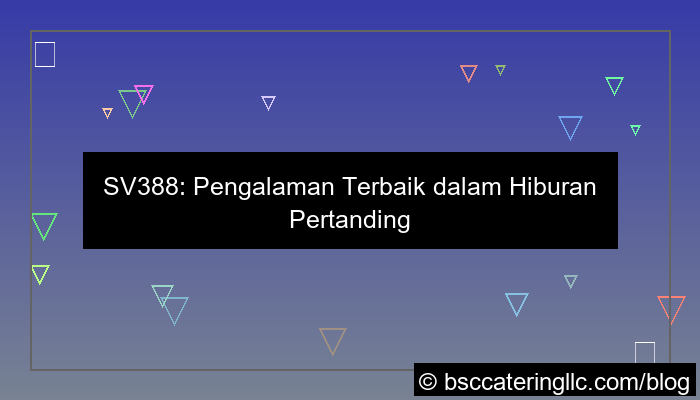 sv388 pengalaman terbaik