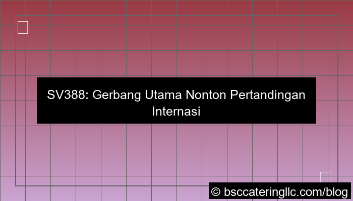 sv388 pertandingan internasional