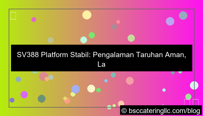 sv388 platform stabil