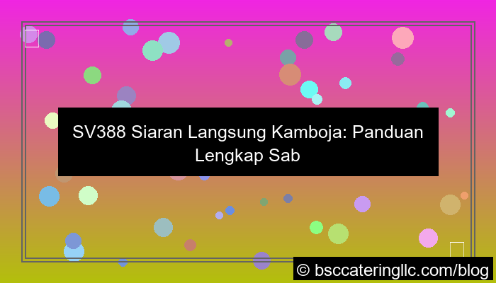 sv388 siaran langsung cambodia
