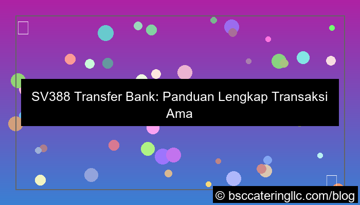 ilustrasi sv388 transfer bank