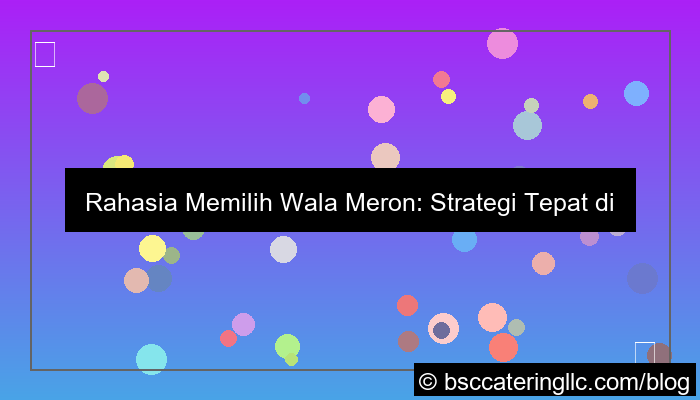 grafik tips memilih wala meron