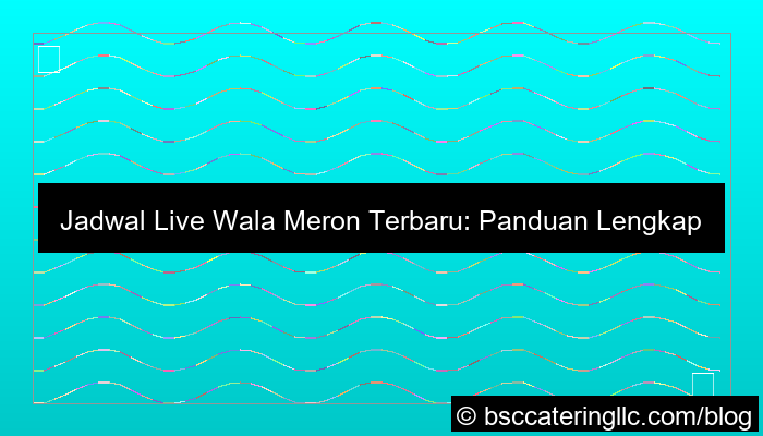 visual wala meron jadwal live terbaru