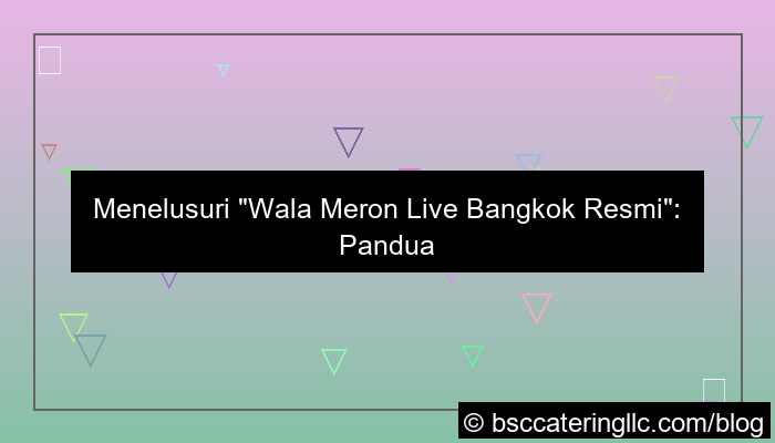 wala meron live bangkok resmi