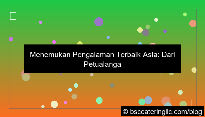 wala meron pengalaman terbaik asia