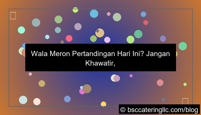 wala meron pertandingan hari ini
