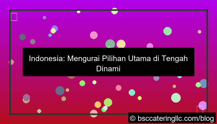 wala meron pilihan utama indonesia