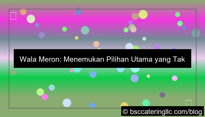 desain wala meron pilihan utama