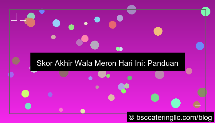 wala meron skor akhir hari ini