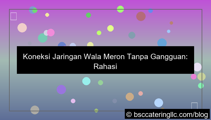 wala meron tanpa gangguan jaringan