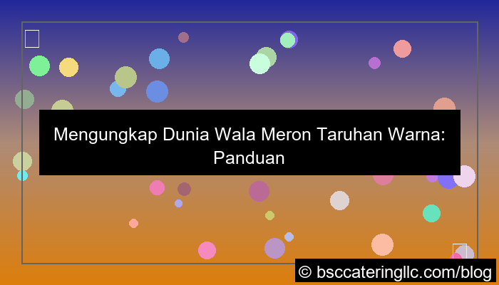 ilustrasi wala meron taruhan warna