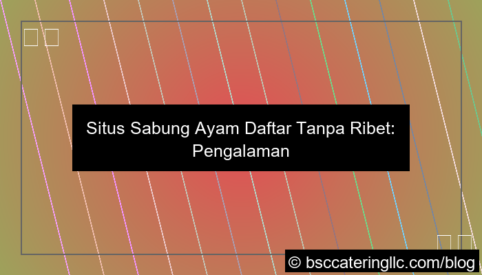 situs sabung ayam daftar tanpa ribet