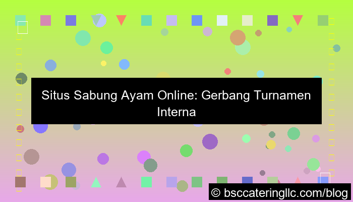 desain situs sabung ayam turnamen internasional