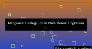 wala meron forum strategi