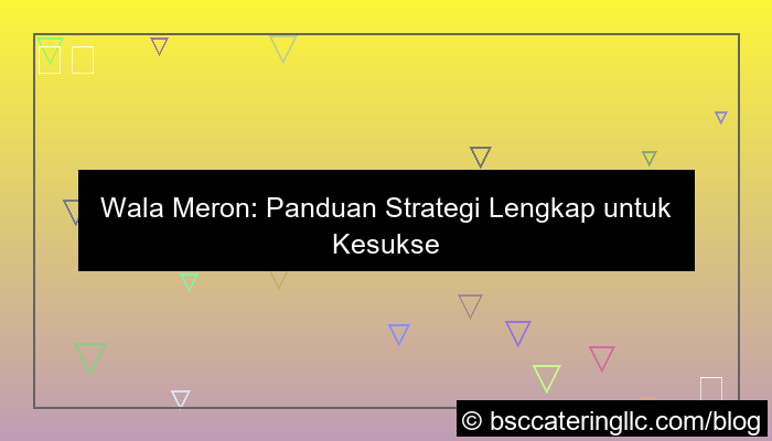 ilustrasi wala meron panduan strategi lengkap